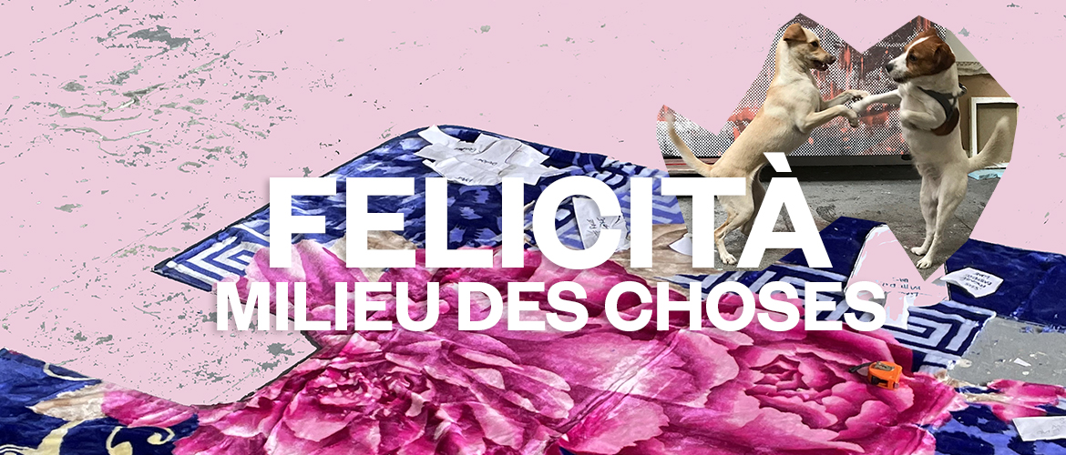 Felicità Milieu des choses